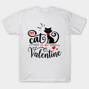 My Cat is My Valentine T-Shirt